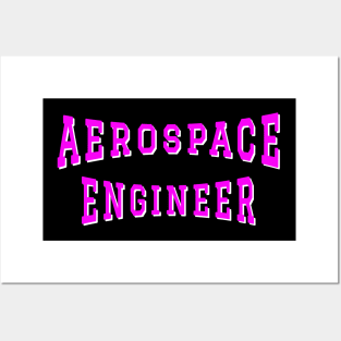 Aerospace Engineer in Pink Color Text Posters and Art